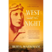 West with the Night: A Memoir