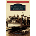 The Morris Canal: Across New Jersey by Water and Rail
