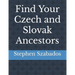 Find Your Czech and Slovak Ancestors