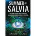 Summer of Salvia: Exploring Nature's Most Powerful Hallucinogen and the Fabric of Existence