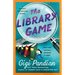 The Library Game: A Secret Staircase Novel