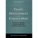 Trade, Development and Foreign Debt