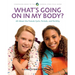 What's Going On In My Body?: All About the Female Cycle, Periods, and Fertility