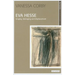 Eva Hesse: Longing, Belonging and Displacement
