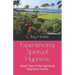 Experiencing Spiritual Hypnosis: Book Two of the Spiritual Hypnosis Series