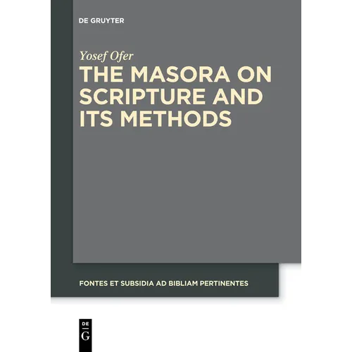 The Masora on Scripture and Its Methods