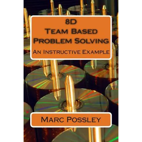 8D Team Based Problem Solving - An Instructive Example