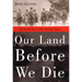 Our Land Before We Die: The Proud Story of the Seminole Negro