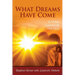 What Dreams Have Come: Loving Through The Veil