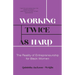 Working Twice as Hard: The Reality of Entrepreneurship for Black Women