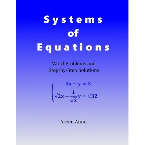 Systems of Equations: Word Problems and Step-by-Step Solutions