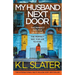 My Husband Next Door: A totally gripping psychological thriller with a heart-pounding twist