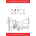 The Party Dolls: The True, Tragic Story of Two Americans' Attempted Escape from a 1969 Hanoi POW Camp