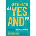 Getting to Yes and: The Art of Business Improv