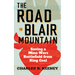 Road to Blair Mountain: Saving a Mine Wars Battlefield from King Coal
