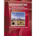 Afghanistan Mineral, Mining Sector Investment and Business Guide - Strategic Information, Regulations, Opportunities