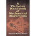 A Victorian Handbook of Mechanical Movements