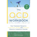 The OCD Workbook: Your Step-by-Step Treatment Manual to Understand, Manage and Overcome Obsessive-Compulsive Disorder