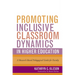 Promoting Inclusive Classroom Dynamics in Higher Education: A Research-Based Pedagogical Guide for Faculty
