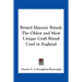Bristol Masonic Ritual: The Oldest and Most Unique Craft Ritual Used in England