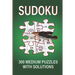 Sudoku: 300 Medium Puzzles with Solutions: Medium Sudoku Book for Adults