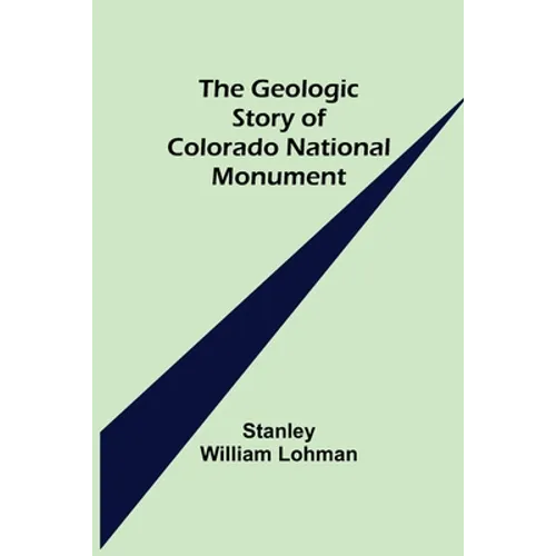 The Geologic Story of Colorado National Monument