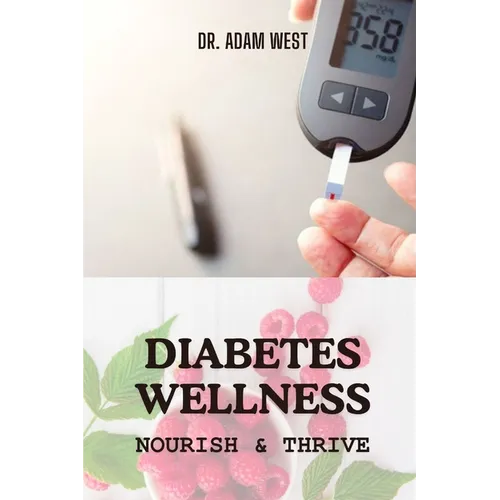 Diabetes Wellness: Nourish and Thrive