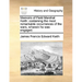 Memoirs of Field Marshal Keith: Containing the Most Remarkable Occurrences of the Wars, Wherein He Was Engaged.