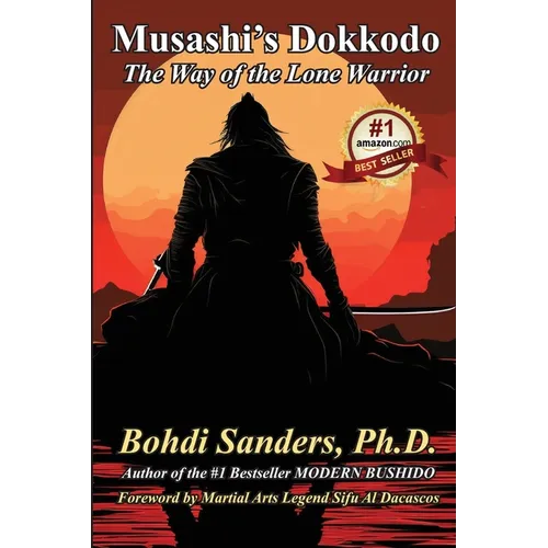 Musashi's Dokkodo: The Way of the Lone Warrior