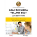Lean Six Sigma Yellow Belt. Certification Manual