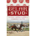 Belair Stud: The Cradle of Maryland Horse Racing