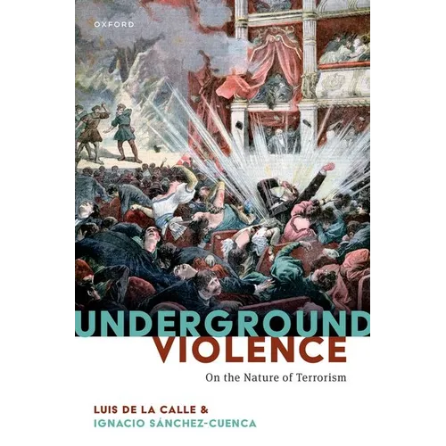 Underground Violence: On the Nature of Terrorism