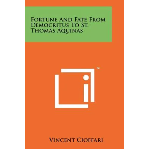 Fortune And Fate From Democritus To St. Thomas Aquinas