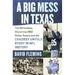 A Big Mess in Texas: The Miraculous, Disastrous 1952 Dallas Texans and the Craziest Untold Story in NFL History