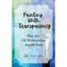 Painting With Transparency: The Art Of Watercolor Made Easy