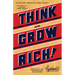 Think and Grow Rich(r): The Original, an Official Publication of the Napoleon Hill Foundation(r)