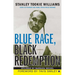 Blue Rage, Black Redemption: A Memoir