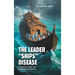 The Leader "Ships" Disease: A Semantic Health Care Leadership Perspective