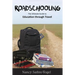 Roadschooling: The Ultimate Guide to Education Through Travel