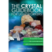 The Crystal Guidebook for Lightworkers