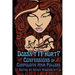 Doesn't it Hurt?: Confessions of Compulsive Hair Pullers