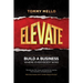 Elevate: Build a Business Where Everybody Wins