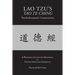 LAO TZU'S TAO TE CHING Psychotherapeutic Commentaries: The Tao Virtuosity Experience