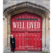 Well Lived: Shaping a Legacy of Gratitude and Grace