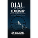 Dial In Your Leadership: Four Non-Negotiables for Leading with Clarity, Trust, and Purpose