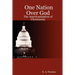 One Nation Over God: The Americanization of Christianity