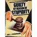 Guilty by Reason of Stupidity