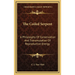 The Coiled Serpent: A Philosophy Of Conservation And Transmutation Of Reproductive Energy