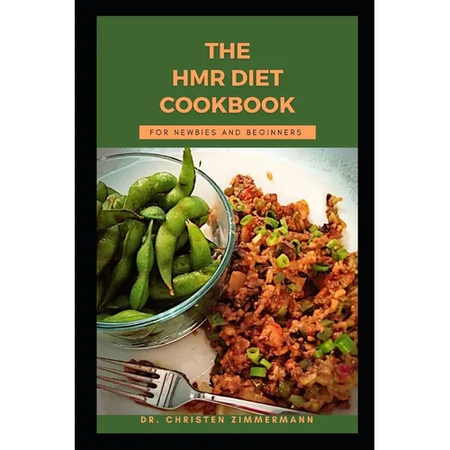 The Hmr Diet Cookbook for Newbies and Beginners
