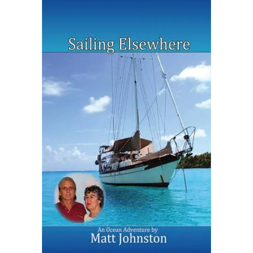 Sailing Elsewhere: an Ocean Adventure